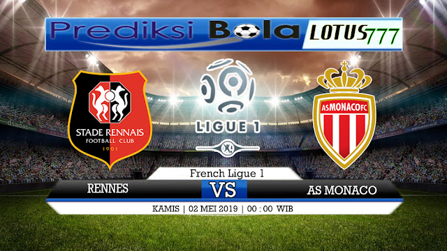 PREDIKSI Rennes vs Monaco 02 MEI 2019