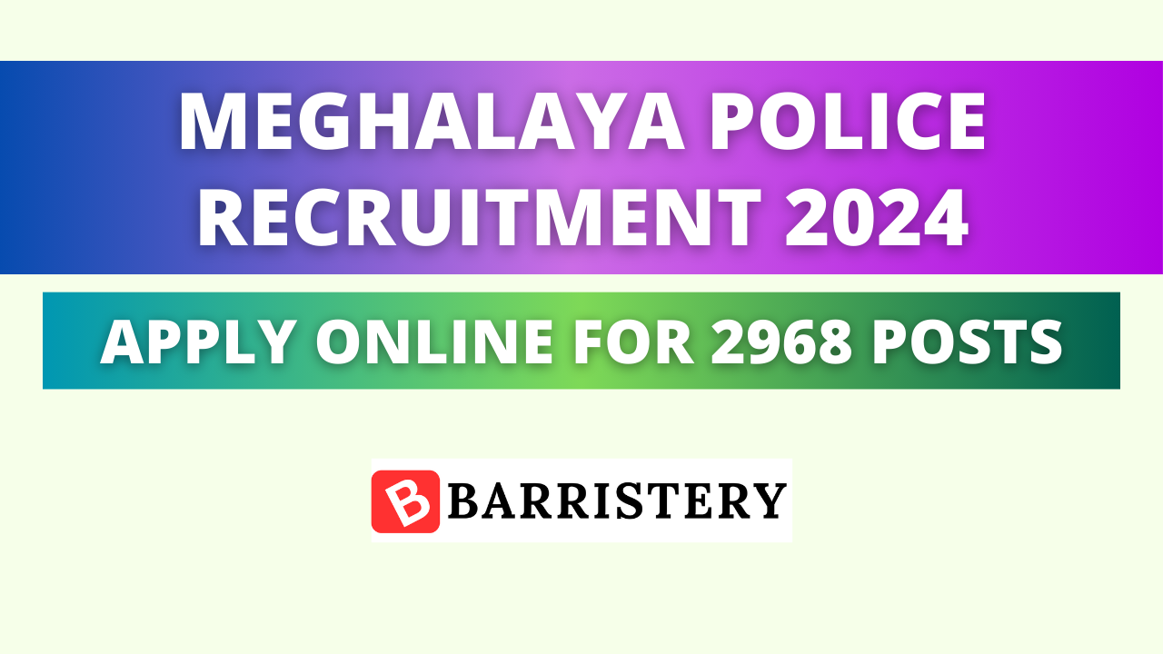 Meghalaya Police Recruitment 2024 Notification - Apply Online for 2968 Posts