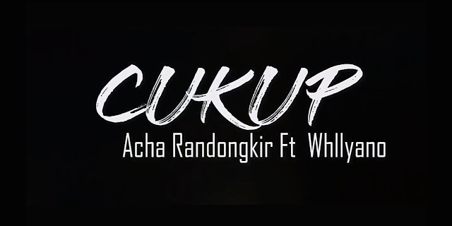 Lagu Timur Terbaru 2021 - Cukup - Acha Radongkir Ft. Whllyano