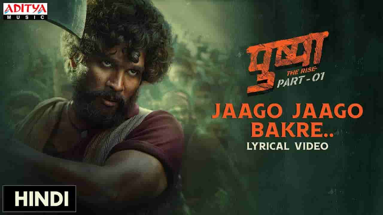 Jaago jaago bakre lyrics Pushpa Vishal Dadlani Bollywood Song