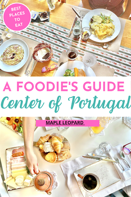 A Foodie's Guide - Center of Portugal