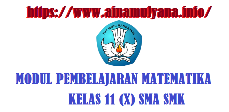 Download Modul Pembelajaran Matematika Kelas 11 X Sma Smk Forum Guru Indonesia Forum Guru Indonesia