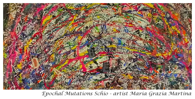 Epochal Mutations (Mutazioni Epocali) Art Exhibition Schio  - Art by Maria Grazia Martina