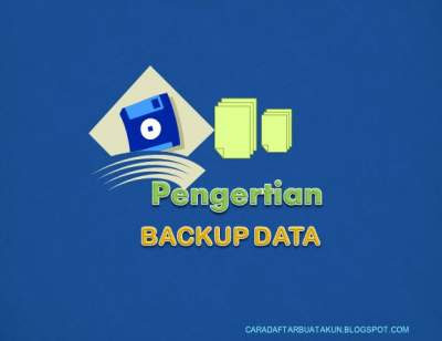 Pengertian Backup Data 