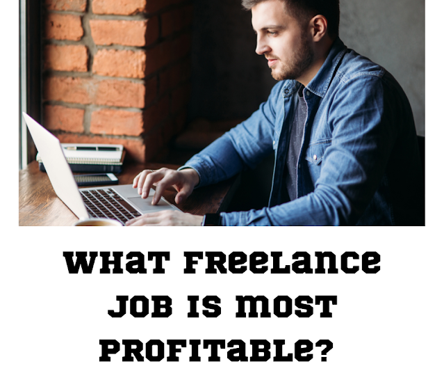 What freelance job is most profitable?
