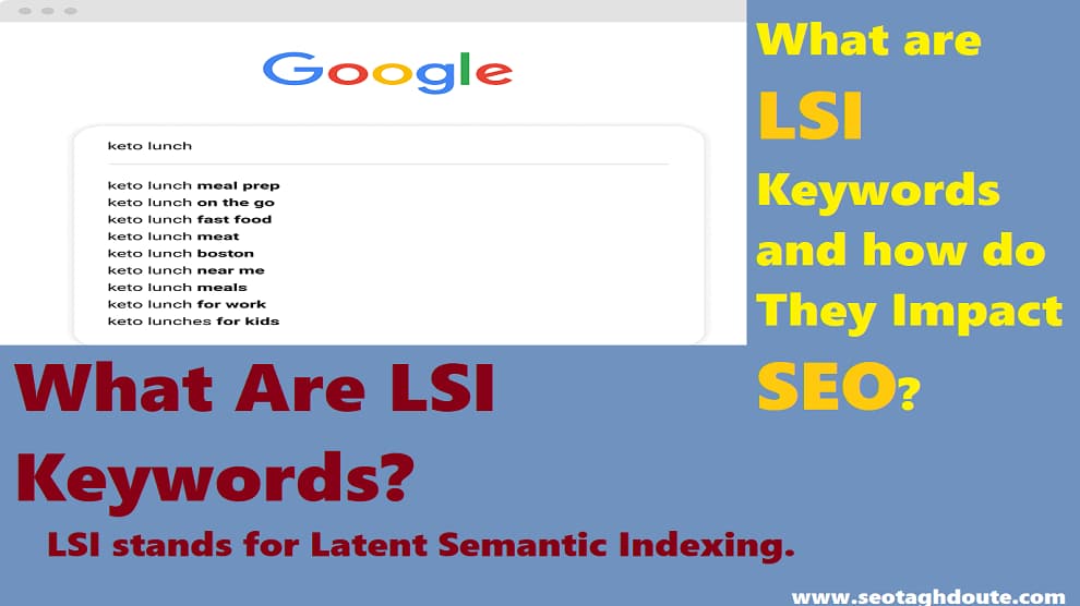What are LSI Keywords and how do They Impact SEO