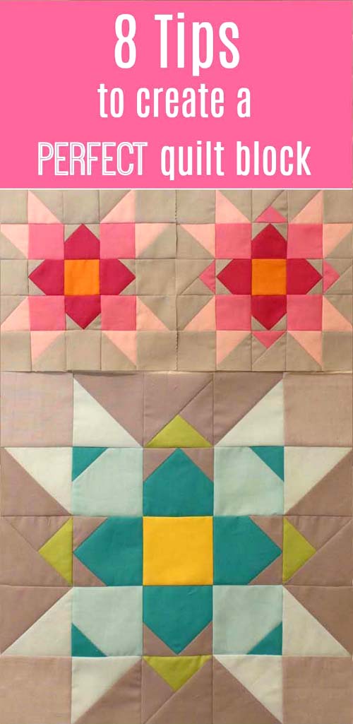 8 Tips to create a perfect quilt block