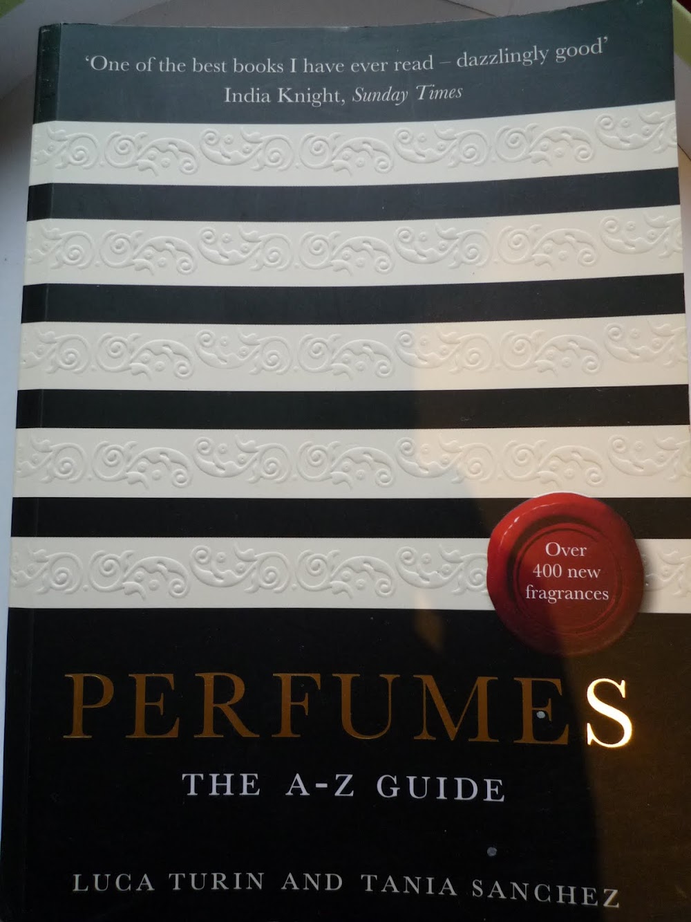 Thanks Luca Turin, Tania Sanchez and Perfumes, The A-Z Guide