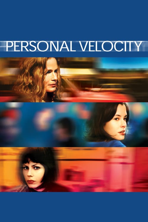 Personal Velocity - Il momento giusto 2002 Film Completo In Italiano Gratis