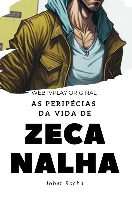 Capa do conto As Peripécias da Vida de Zeca Nalha, de Jober Rocha