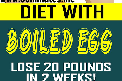 The Boiled Egg Diet: Lose 24 Pounds in 2 Weeks