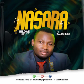 Download Music: Nasara by Bildad ft Daniel Buba