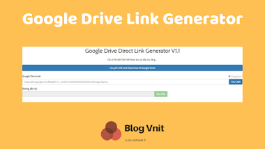 Tạo Link Google Drive Generator Giúp Downloand nhanh với 1 kích