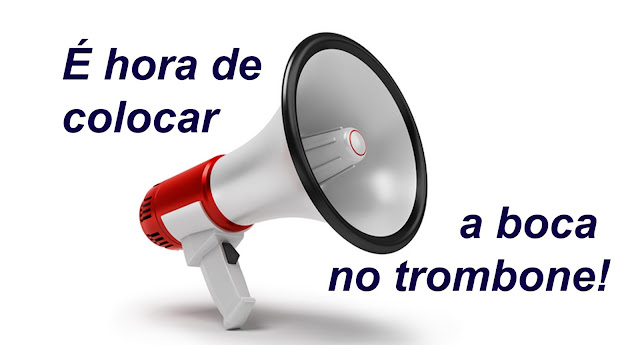 Guaraci Vieira: É hora de colocar a boca no trombone!