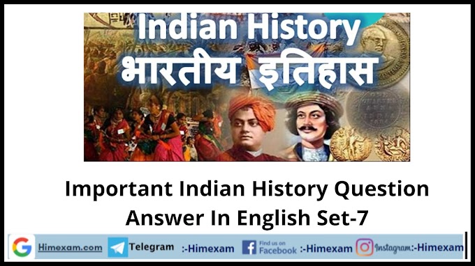 Important Indian History Question Answer In English Set-7