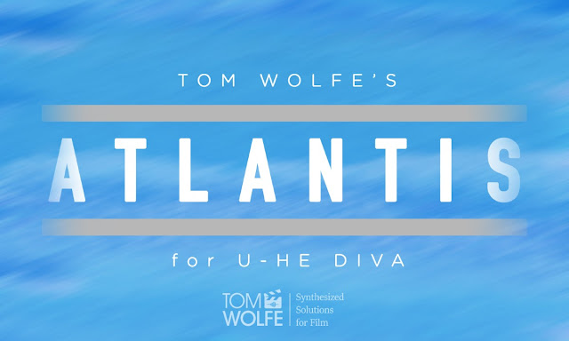 ATLANTIS by TOM WOLFE | U-HE DIVA