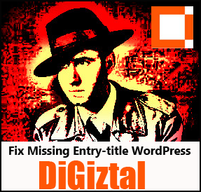 how to fix missing required field entry-title for WordPress