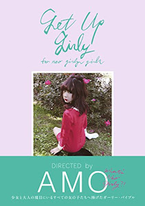 GET UP GIRLY for neo girly girls DIRECTED by AMO