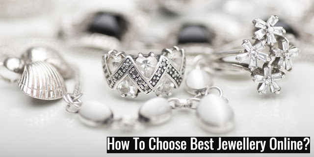 How To Choose Best Jewellery Online?