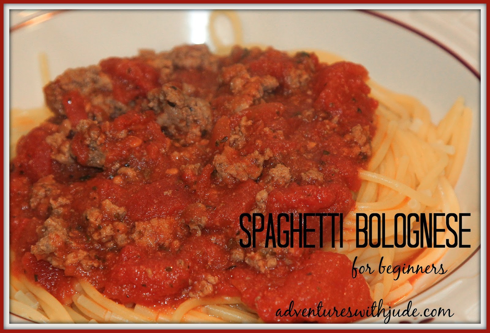 Spagetti Bolongnese for beginners
