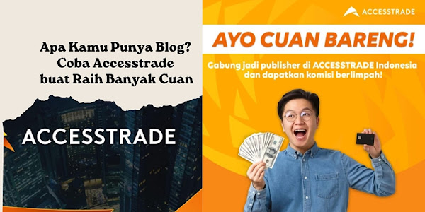  Tips Blogger Dapat Passive Income Dengan Jadi Publisher di Accesstrade.co.id