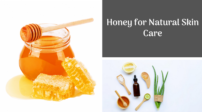 Honey for Natural Skin Care