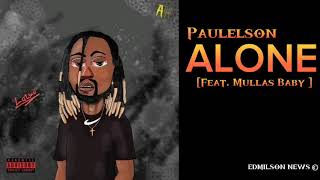 Paulelson  ft  Mulatooh - Alone