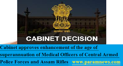 cabinet-enhanced-age-of-superannuation-paramnews-of-mo-capf-and-assam-rifles