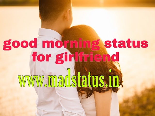 good morning status for girlfriend