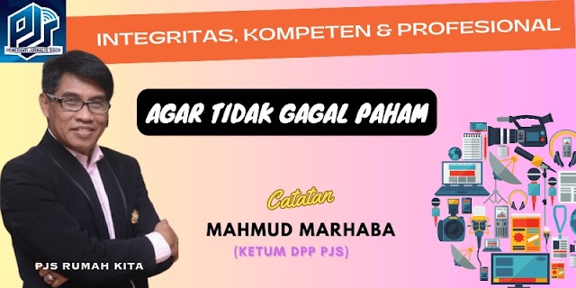 Integritas Kompeten dan Profesional, Mahmud Marhaba : Agar Tidak Gagal Paham