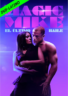 MAGIC MIKE – EL ULTIMO BAILE – MAGIC MIKE’S LAST DANCE – DVD-5 – DUAL LATINO – 2023 – (VIP)