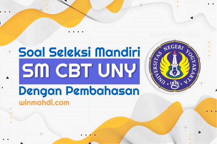 Soal Ujian Mandiri UNY dan Pembahasan