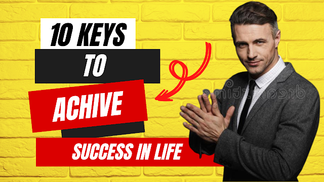The 10 Keys to Success in Life|| Achieving Your Goals and Finding Happiness