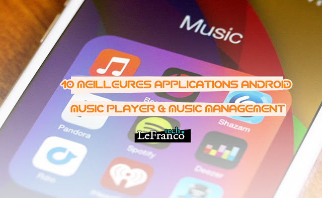 10 meilleures applications Android Music Player & Music Management