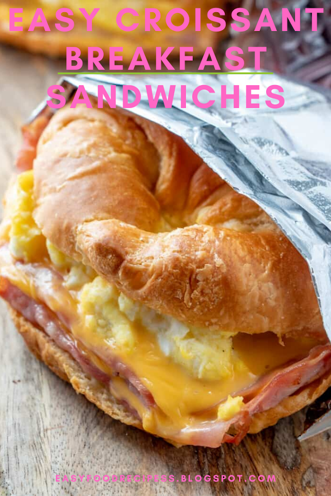 Easy Croissant Breakfast Sandwiches