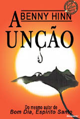 A Unção - Benny Hinn