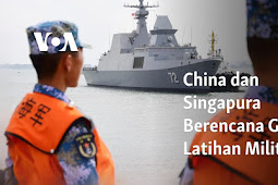 China dan Singapura Rencana Gelar Latihan Militer Bersama