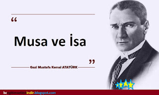 Musa ve İsa  Atatürk'ün Din ve Laiklikle İlgili Söylediği Sözler - Atatürk Köşesi