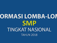 Informasi Lomba-lomba Untuk SMP Tingkat Nasional Tahun 2018