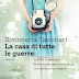 Recensione 'La casa di tutte le guerre' di Simonetta Tassinari – Corbaccio