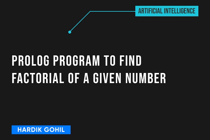 Write a Prolog program to find factorial of a given number