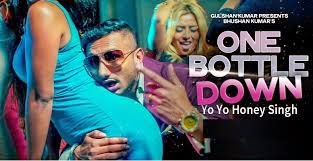 One Bottle Down - Yo Yo Honey Singh One Bottle Down - Yo Yo Honey Singh