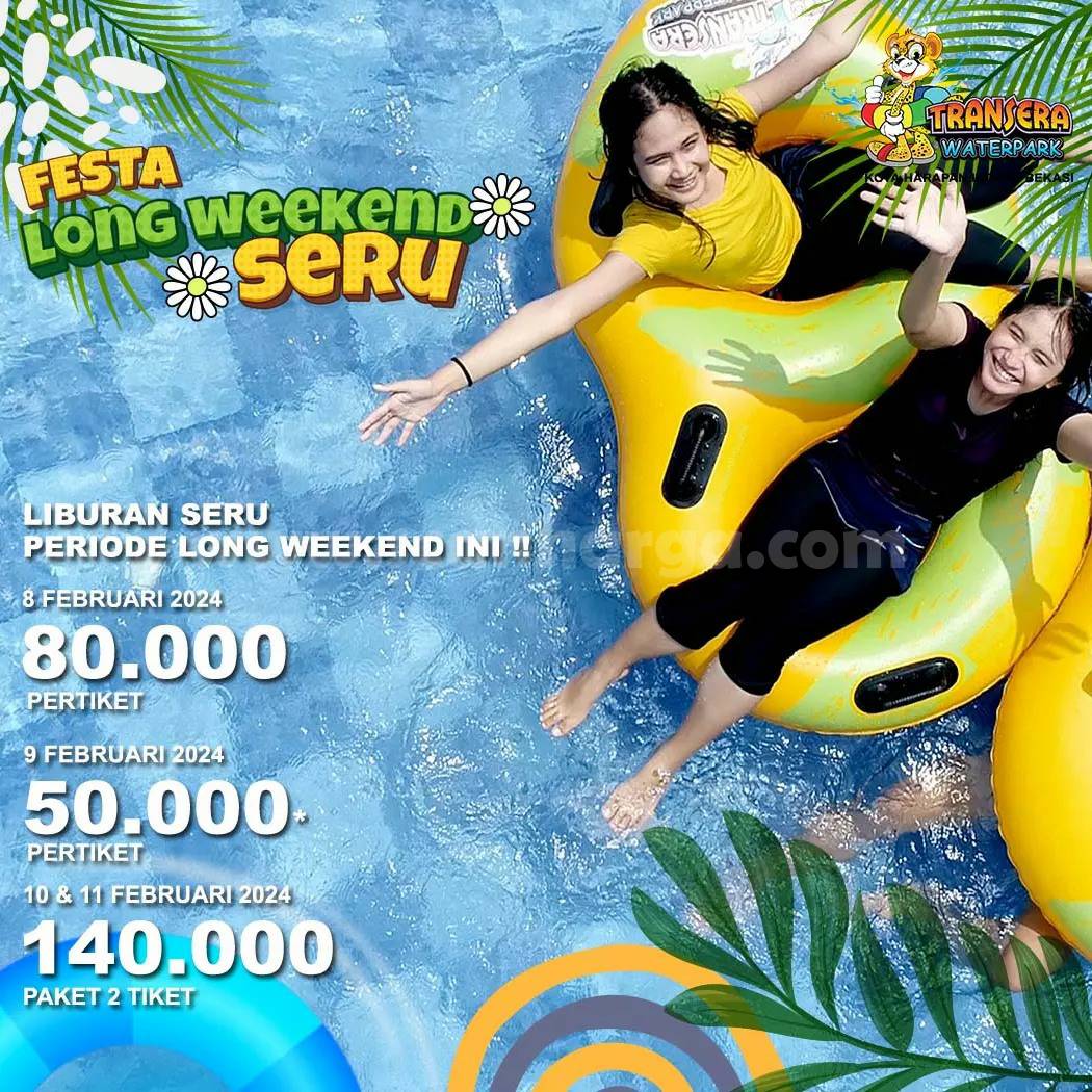 Promo TRANSERA WATERPARK FESTA LONG WEEKEND SERU Periode 08 – 11 Februari 2024