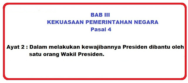 Bunyi Pasal 4 Ayat 1 dan 2 UUD 1945 serta Penjelasannya