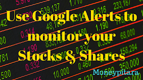 Use Google Alerts to monitor your Stocks & Shares