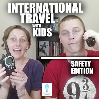  International Travel w Kids - Safety version (Episode 68)