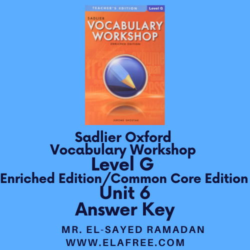 Sadlier Vocabulary Workshop Level G Unit 6 Answers