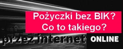 pożyczki bez BIK