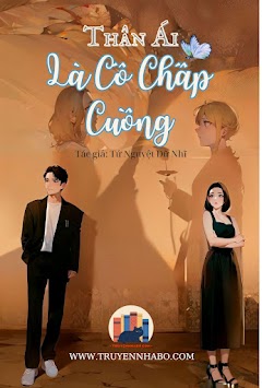 Thân Ái Là Cố Chấp Cuồng