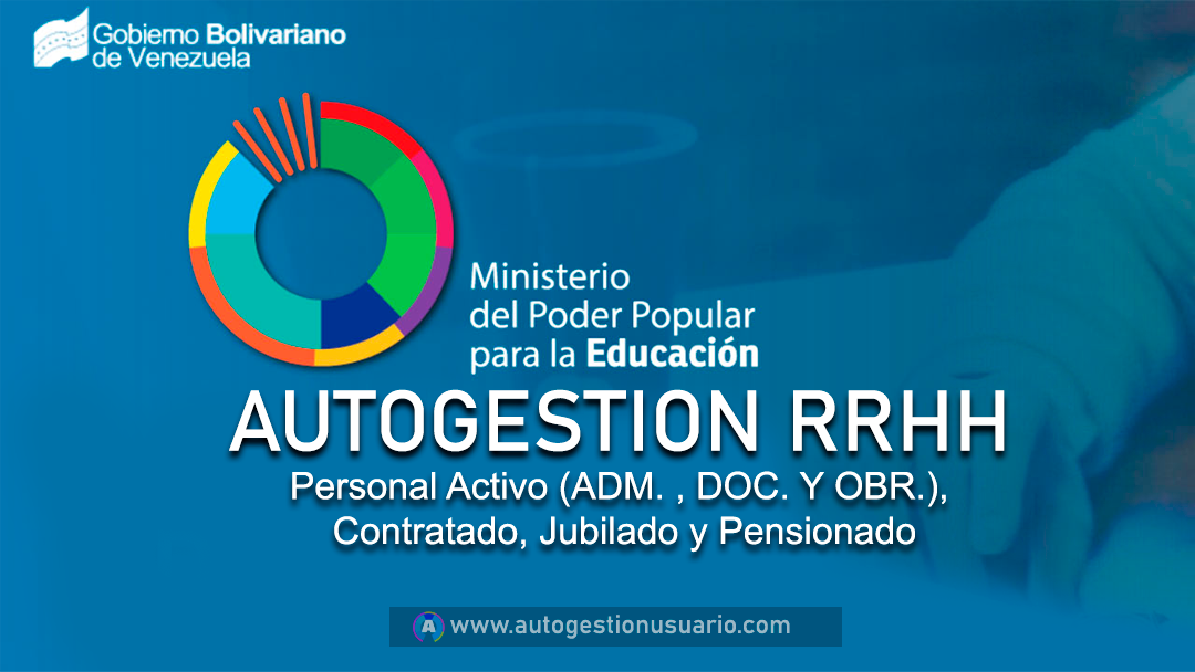 Autogestión RRHH MPPE 2023: Descargar Constancia de Trabajo y Recibo de Pago